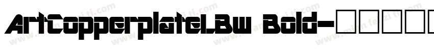 ArtCopperplateLBw Bold字体转换